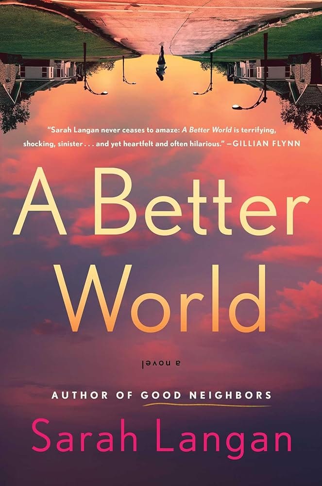 A Better World: A Novel by Sarah Langan - Hardcover