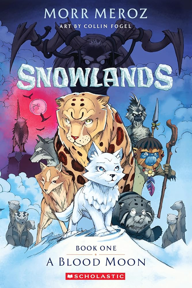 A Blood Moon (Snowlands #1) by Morr Meroz, Collin Fogel
