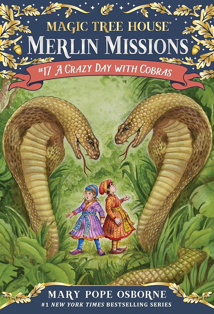 A Crazy Day with Cobras (Magic Tree House Merlin Mission) by Mary Pope Osborne, Sal Murdocca