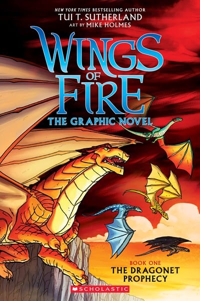 Sutherland, Tui T ; Holmes, Mike  - A Graphix Book: Wings of Fire Graphic Novel #1: The Dragonet Prophecy  - Paperback