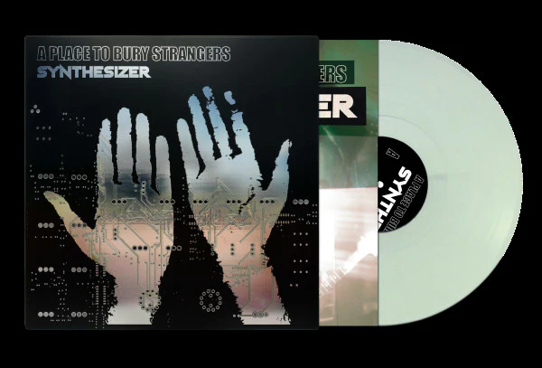 A Place To Bury Strangers - Synthesizer LP NEW