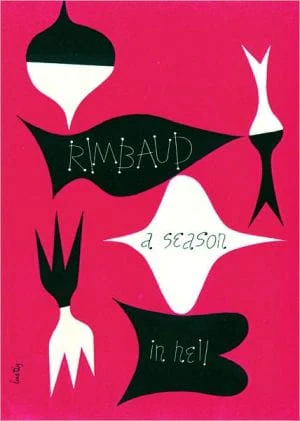 Rimbaud, Arthur ; Smith, Patti ; Varèse, Louise - A Season in Hell & The Drunken Boat (English and French Edition)  - Paperback