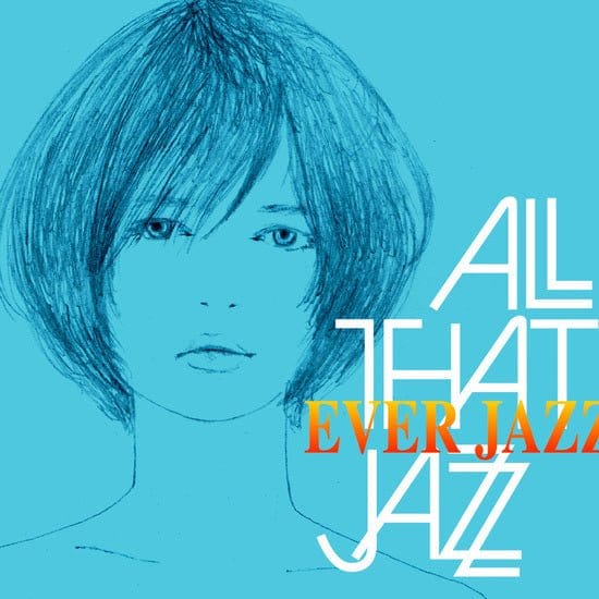 All That Jazz - Ever Jazz LP NEW