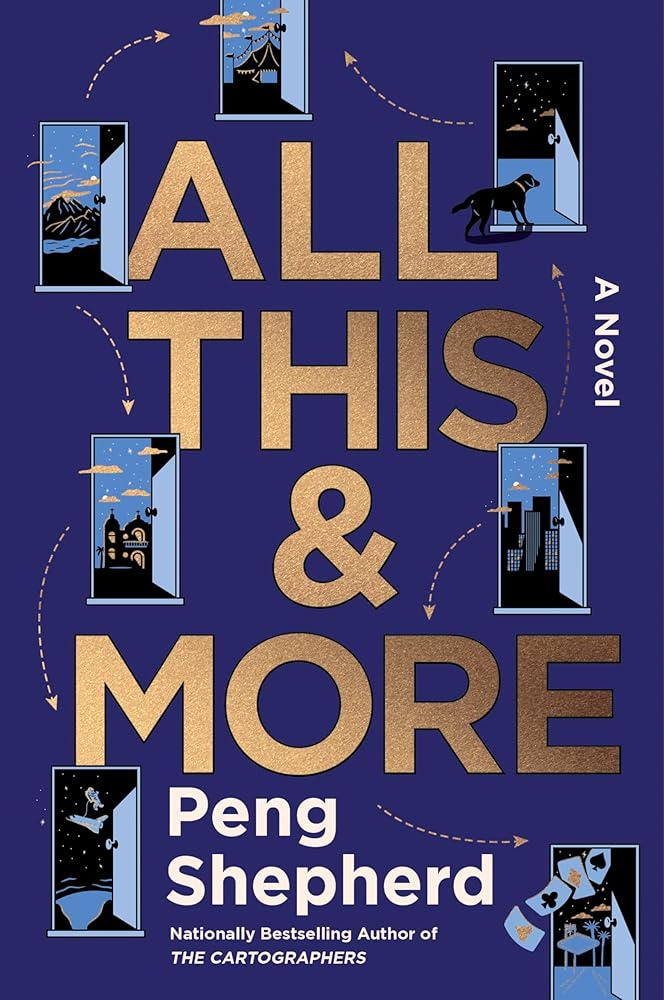 All This and More: A Novel by Peng Shepherd - Paperback
