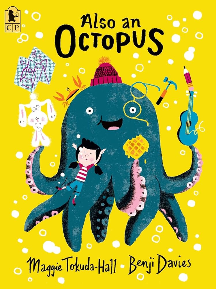 Also an Octopus by Maggie Tokuda-Hall, Benji Davies