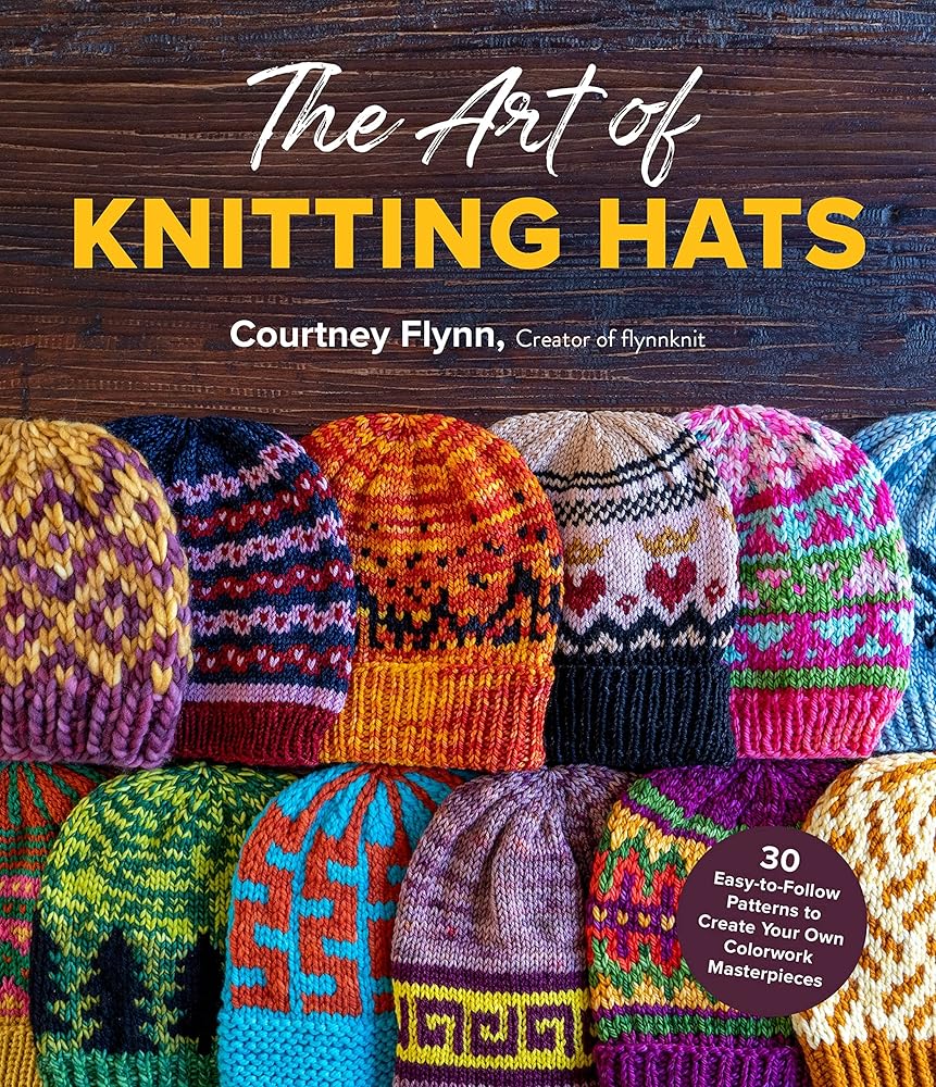 The Art of Knitting Hats: 30 Easy-to-Follow Patterns to Create Your Own Colorwork Masterpieces by Courtney Flynn - Image 2