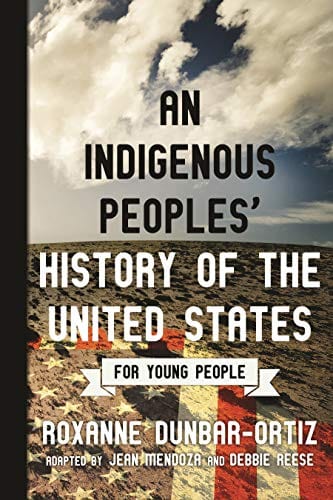 An Indigenous Peoples' History of the United States for Young People (ReVisioning History for Young People)  - Paperback