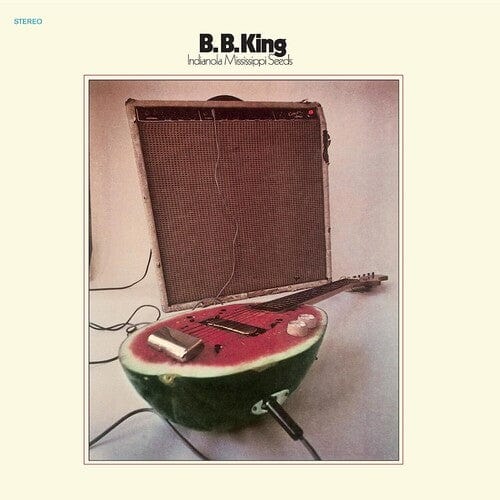 B.B. King - Indianola Mississippi Seeds LP NEW