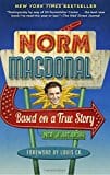Based on a True Story: Not a Memoir  - Paperback