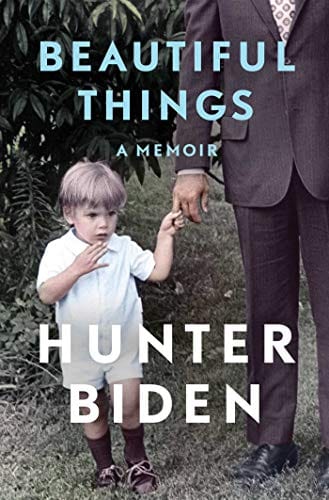 Beautiful Things: A Memoir - Biden, Hunter - Hardcover