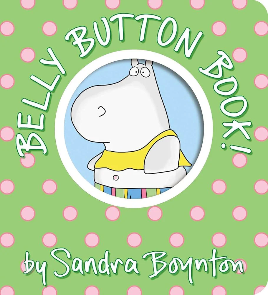 Belly Button Book! (Boynton on Board) by Sandra Boynton