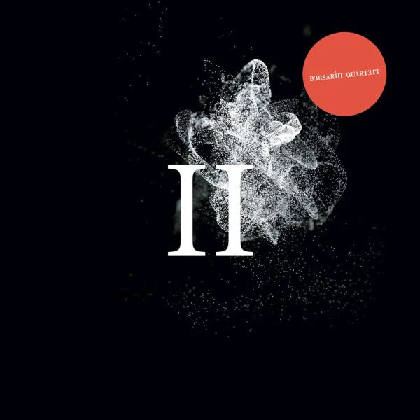 Bersarin Quartett - II 2LP NEW CLEAR VINYL