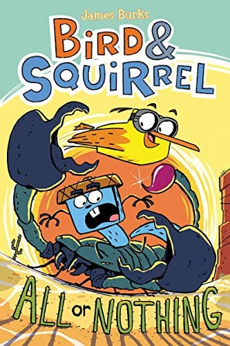 Bird & Squirrel All Or Nothing  - Paperback