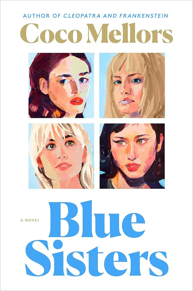Blue Sisters: A Novel by Coco Mellors - Hardcover
