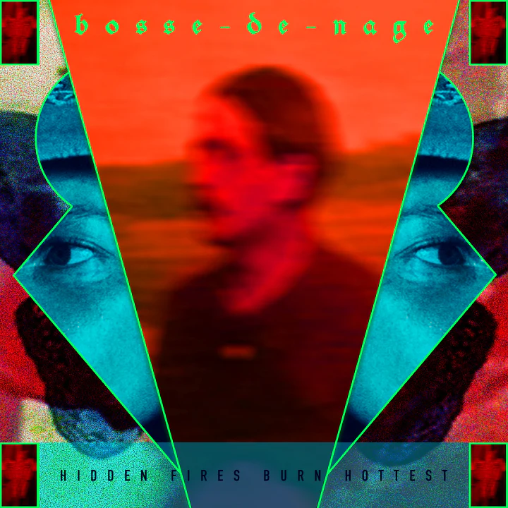 Bosse-De-Nage - Hidden Fires Burn Hottest 2LP NEW