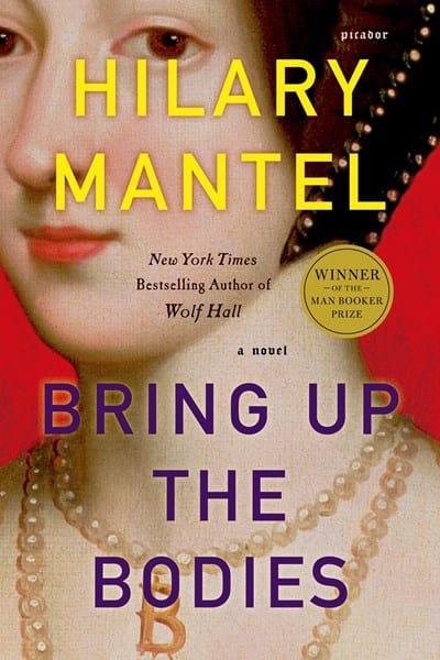 Bring Up the Bodies - Mantel, Hilary - Paperback