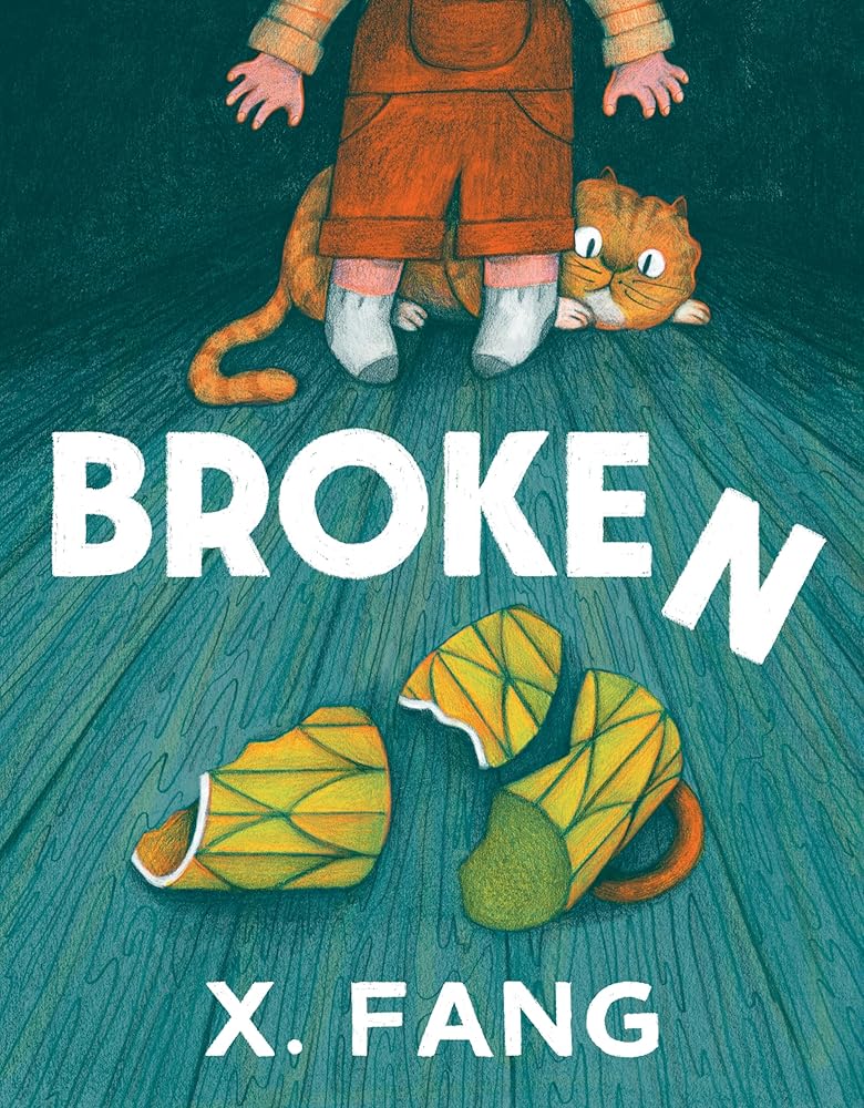 Broken by X. Fang