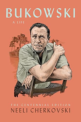 Bukowski, a Life (Centennial)  -Cherkovski, Neeli - Paperback