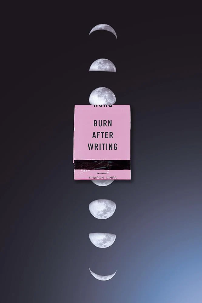Burn After Writing (Moon Phases) by Sharon Jones