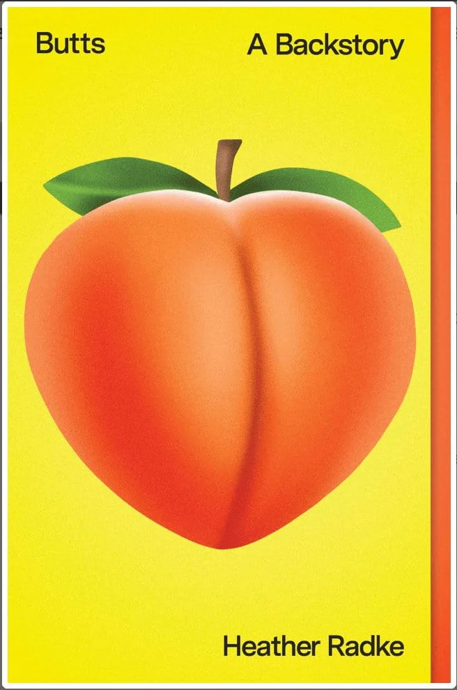 Butts: A Backstory - Radke, Heather - Paperback