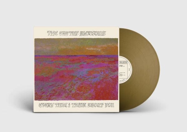 Cactus Blossoms - Every Time I Think About You LP NEW