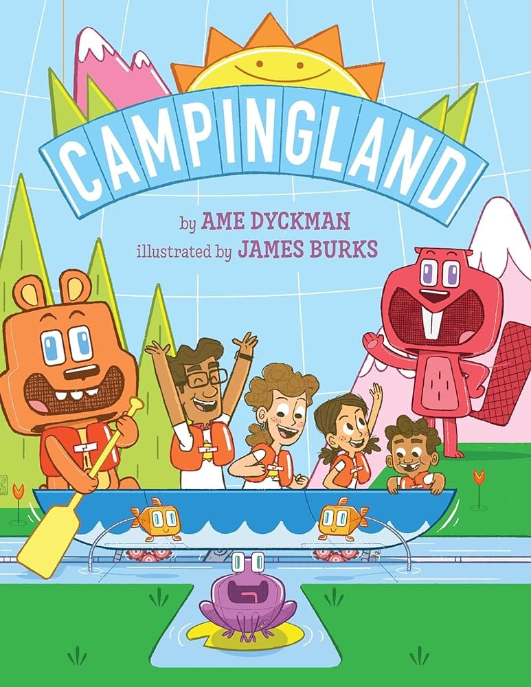 Campingland by Ame Dyckman, James Burks - Hardcover