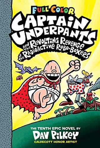Captain Underpants and the Revolting Revenge of the Radioactive Robo-Boxers: Color Edition - Hardcover