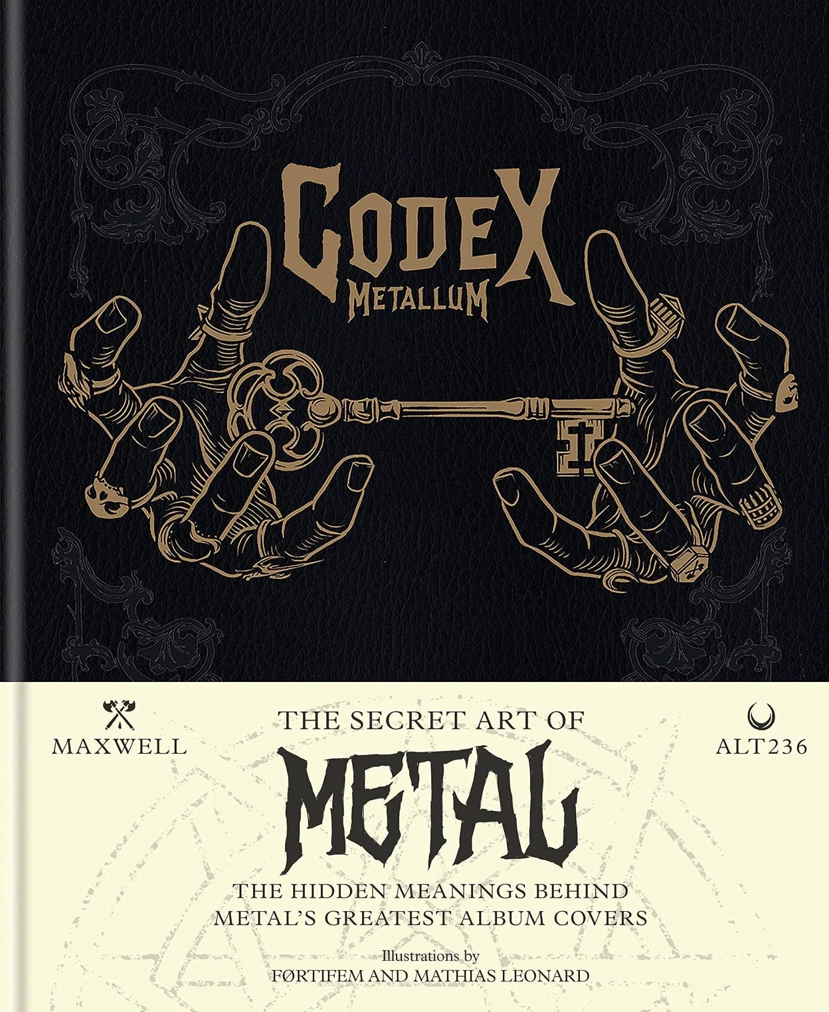 Codex Metallum: The Secret Art of Metal - The Hidden Meanings Behind Metal's Greatest Album Covers - Hardcover