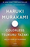 Colorless Tsukuru Tazaki and His Years of Pilgrimage - Paperback