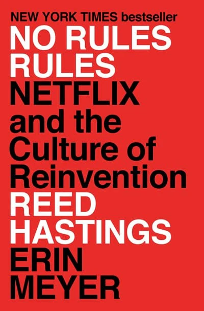 No Rules Rules: Netflix and the Culture of Reinvention - Hastings, Reed - Hardcover
