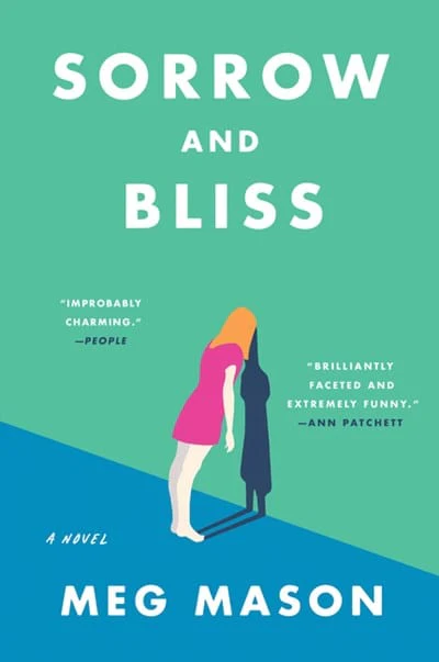 Sorrow and Bliss: A Novel - Mason, Meg - Paperback