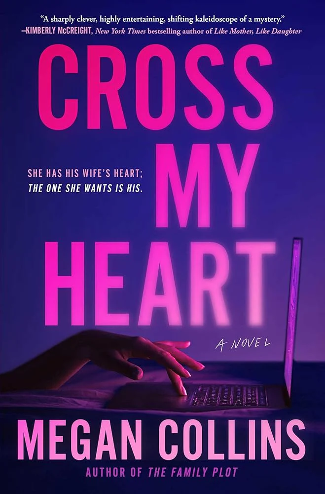 Cross My Heart: A Novel by Megan Collins - Hardcover