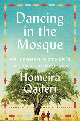 Dancing in the Mosque: An Afghan Mother's Letter to Her Son - Hardcover