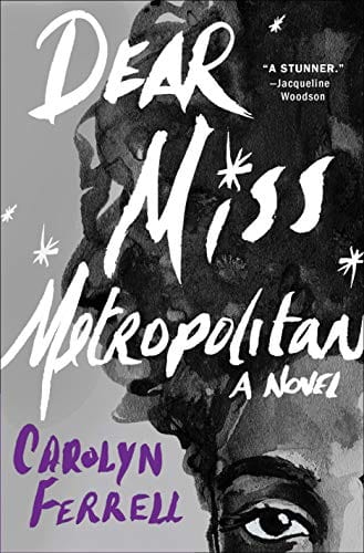Dear Miss Metropolitan: A Novel - Ferrell, Carolyn - Hardcover