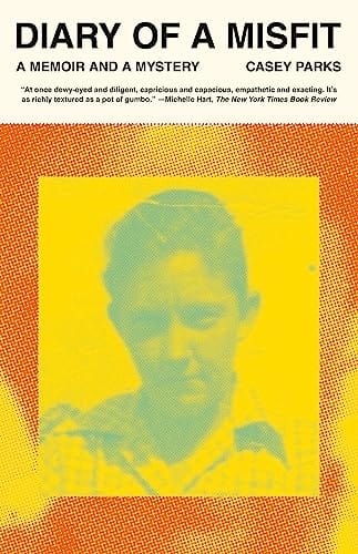 Diary of a Misfit: A Memoir and a Mystery - Parks, Casey - Paperback