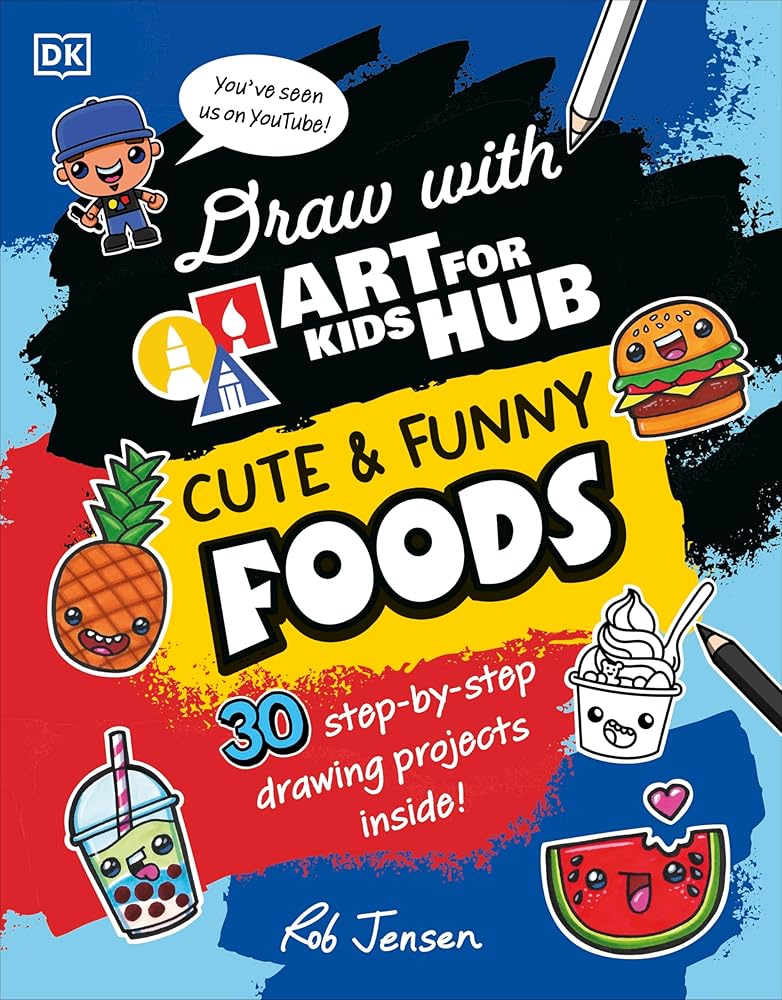 Draw with Art for Kids Hub Cute and Funny Foods by Rob Jensen, Art for Kids Hub