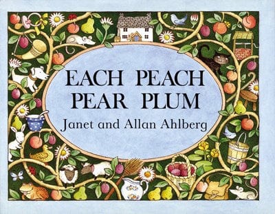 Each Peach Pear Plum - Ahlberg, Allan