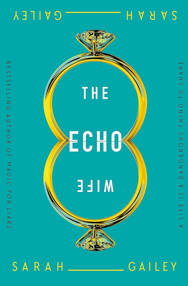 Echo Wife by Sarah Gailey - Paperback