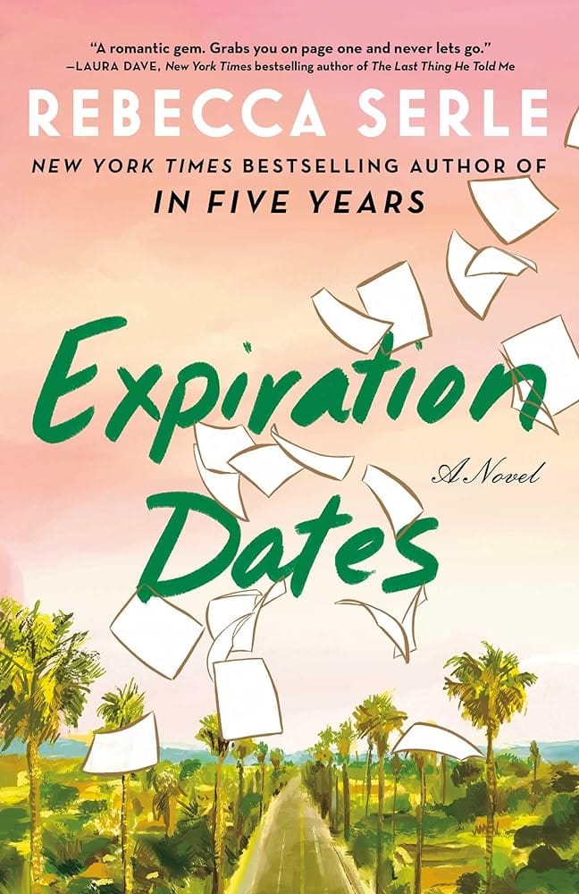 Expiration Dates: A Novel by Rebecca Serle - Hardcover