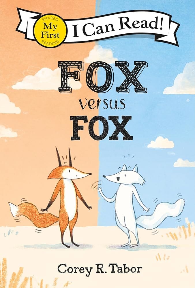 Fox versus Fox (My First I Can Read) by Corey R. Tabor
