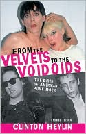 From the Velvets to the Voidoids: The Birth of American Punk Rock - Paperback