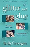 Glitter and Glue: A Memoir  - Paperback