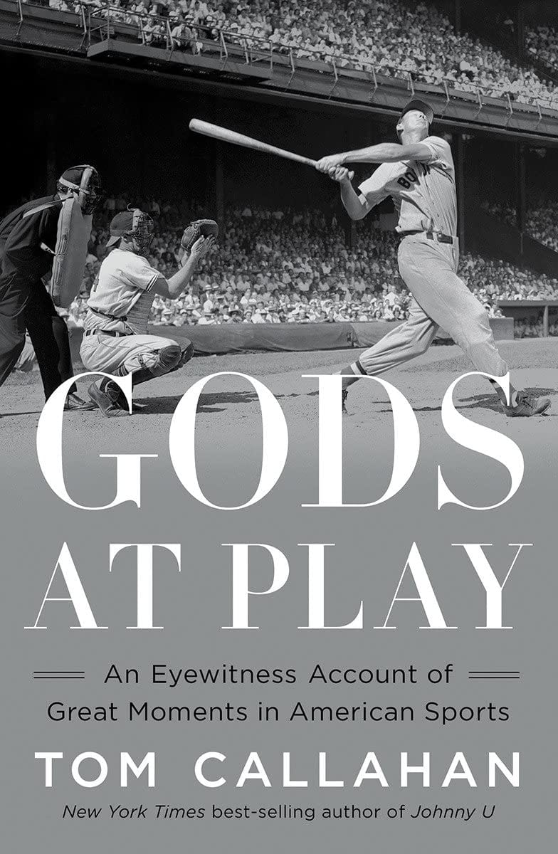 Gods at Play: An Eyewitness Account of Great Moments in American Sports - Hardcover