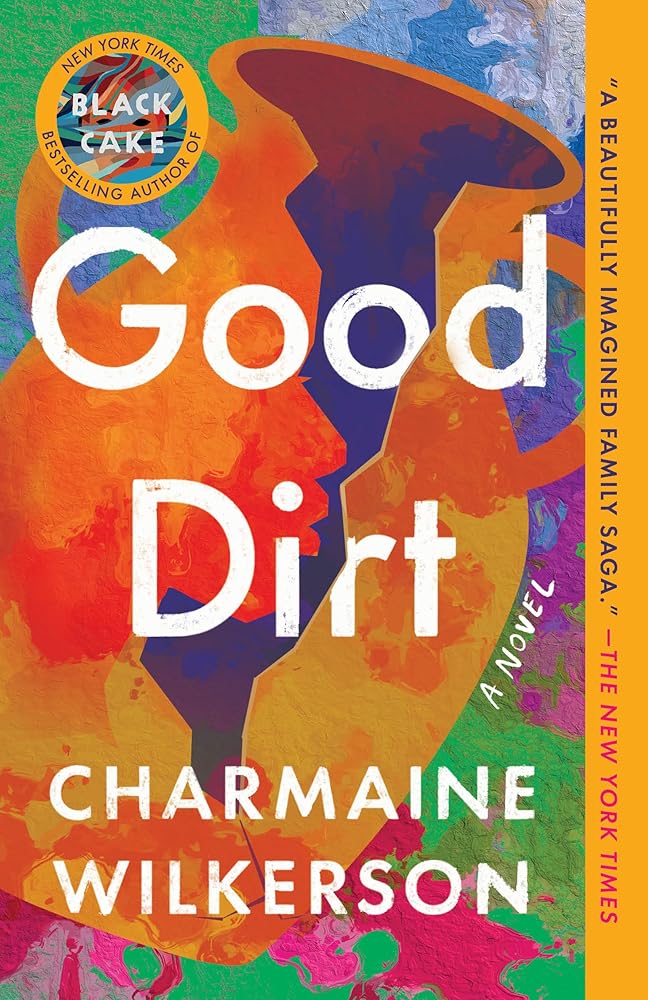 Good Dirt: A Novel by Charmaine Wilkerson - Paperback