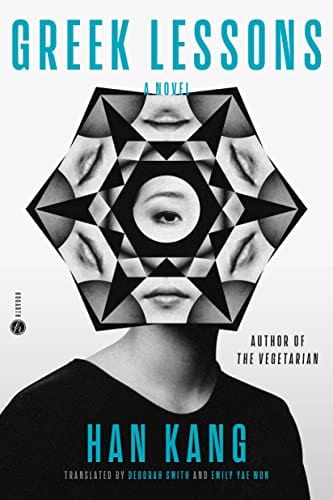 Greek Lessons: A Novel - Kang, Han - Hardcover