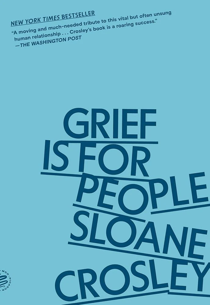 Grief Is for People by Sloane Crosley - Paperback