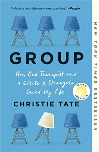 Group: How One Therapist and a Circle of Strangers Saved My Life  - Paperback