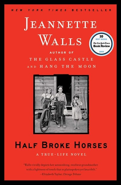 Half Broke Horses: A True-Life Novel  - Paperback
