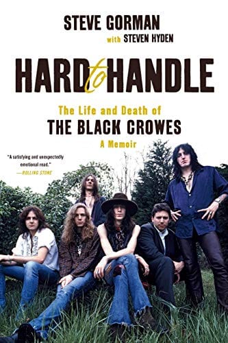 Hard to Handle: The Life and Death of the Black Crowes--A Memoir - Paperback