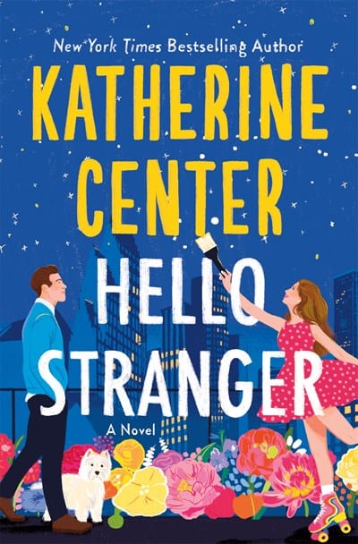 Hello, Stranger - Center, Katherine - Hardcover